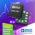 Focus on Motion with the ADXL367 Digital output MEMS accelerometer from Analog Devices that offers excellent resolution and ultralow power consumption. Evaluation board and samples available from Anglia
